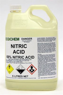  Nitric Acid: Un Desinfectante Industrial Para Una Industria Más Limpia!